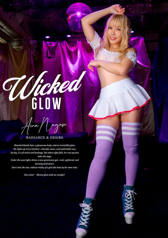 Wicked Glow Aina Nagase 永瀬愛菜