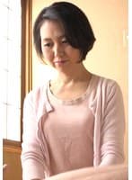誰にも言えません…墓まで持ってゆく秘密の情事！快楽に溺れる五十路熟女の禁断エロス！